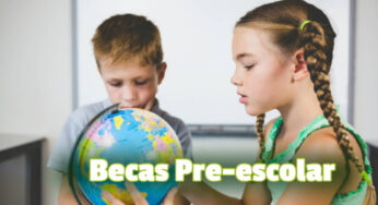 ¡Sí hay becas para el preescolar!