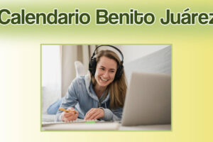 Calendario de depósitos de Beca Benito Juárez