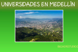 Las mejores universidades de Medellín