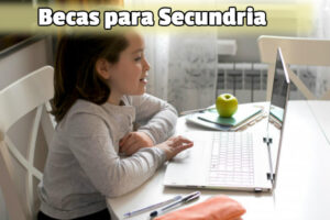 Conoce las becas para secundaria
