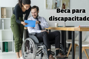 Conoce las becas para discapacitados en México Conoce las becas para discapacitados en México