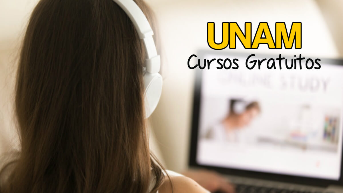 Cursos UNAM Gratuitos Con Certificado - Becas Y Estudio