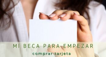 Dónde puedo comprar la tarjeta de Mi Beca Para Empezar