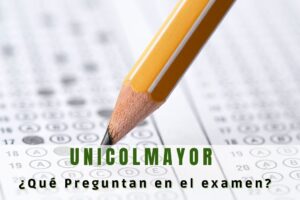 ¿Qué preguntan en el examen de Universidad Colegio Mayor de Cundinamarca?