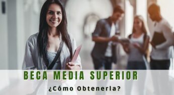 Pasos para obtener Beca Media Superior
