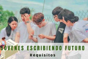 Requisitos para solicitar la beca Jóvenes Escribiendo el Futuro