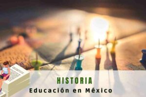 Historia de la educación en México