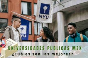 Cinco Mejores Universidades Públicas en México