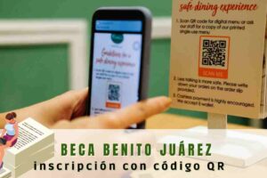 Beca Benito Juárez 2022 OBTENER el código QR y su utilidad
