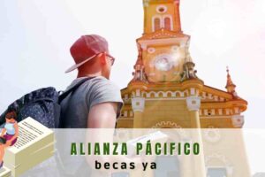 Alianza del pacífico ofrece becas de movilidad para Chile Perú  Colombia y México